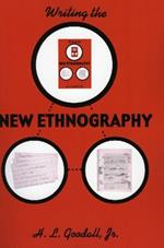 Writing the New Ethnography