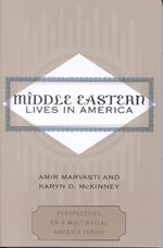 Middle Eastern Lives in America