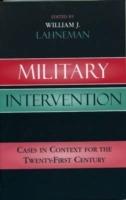 Military Intervention: Cases in Context for the Twenty-First Century