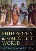 Philosophy in the Ancient World: An Introduction