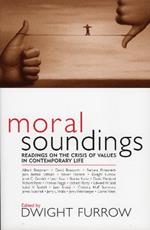 Moral Soundings: Readings on the Crisis of Values in Contemporary Life