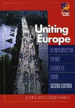 Uniting Europe: An Introduction to the European Union