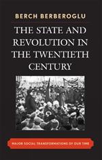 The State and Revolution in the Twentieth-Century: Major Social Transformations of Our Time