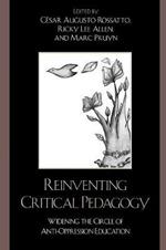 Reinventing Critical Pedagogy: Widening the Circle of Anti-Oppression Education