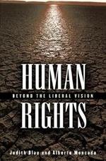 Human Rights: Beyond the Liberal Vision