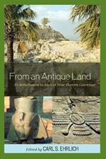 From an Antique Land: An Introduction to Ancient Near Eastern Literature