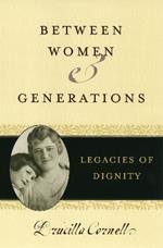 Between Women and Generations: Legacies of Dignity