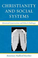 Christianity and Social Systems: Historical Constructions and Ethical Challenges