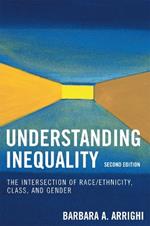 Understanding Inequality: The Intersection of Race/Ethnicity, Class, and Gender