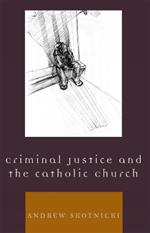 Criminal Justice and the Catholic Church