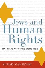 Jews and Human Rights: Dancing at Three Weddings