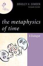 The Metaphysics of Time: A Dialogue