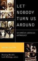 Let Nobody Turn Us Around: An African American Anthology