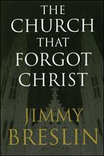 The Church That Forgot Christ