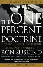 The One Percent Doctrine: Deep Inside America's Pursuit of its Enemies Since 9/11