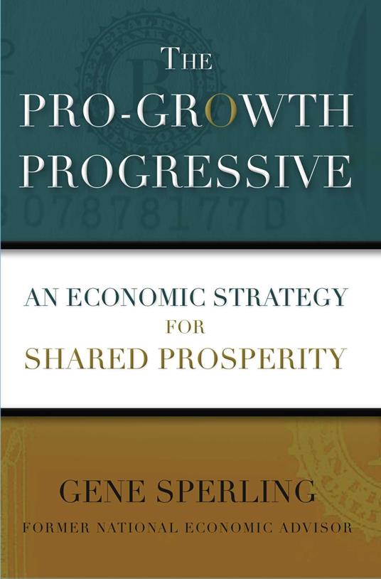 The Pro-Growth Progressive