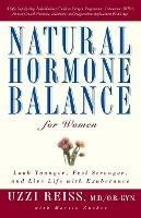 Natural Hormone Balance for Women: Look Younger, Feel Stronger, and Live Life with Exuberance