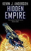 Hidden Empire: The Saga Of Seven Suns - Book One