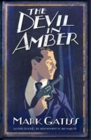 The Devil in Amber: A Lucifer Box Novel - Mark Gatiss - cover