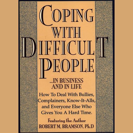 Coping With Difficult People