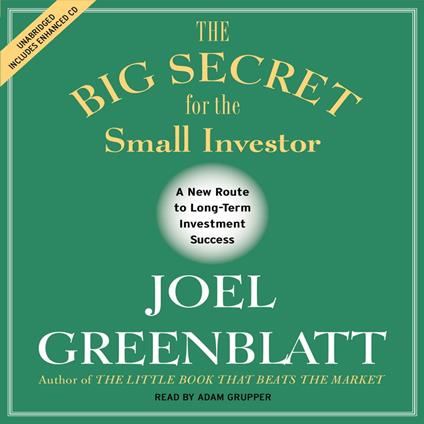 The Big Secret for the Small Investor