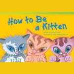 How to Be a Kitten Audiobook