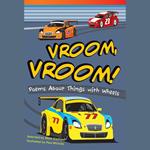 Vroom, Vroom! Poems About Things with Wheels Audiobook