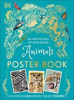 An Anthology of Intriguing Animals Poster Book: With More Than 30 Reversible Tear-Out Posters