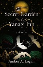 The Secret Garden of Yanagi Inn