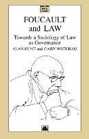 Foucault and Law: Towards a Sociology of Law As Governance