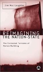 Reimagining the Nation-State: The Contested Terrains of Nation-Building