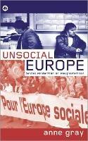 Unsocial Europe: Social Protection Or Flexploitation?