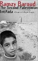 The Second Palestinian Intifada: A Chronicle of a People's Struggle
