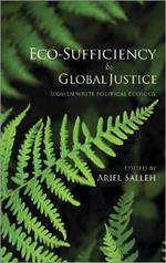 Eco-Sufficiency and Global Justice: Women Write Political Ecology