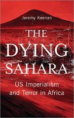 The Dying Sahara: US Imperialism and Terror in Africa