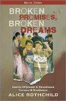 Broken Promises, Broken Dreams: Stories of Jewish and Palestinian Trauma and Resilience