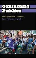 Contesting Publics: Feminism, Activism, Ethnography