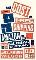 The Cost of Free Shipping: Amazon in the Global Economy