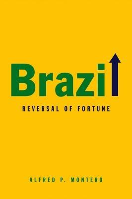 Brazil: Reversal of Fortune - Alfred P. Montero - cover