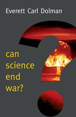 Can Science End War?