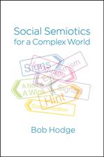 Social Semiotics for a Complex World