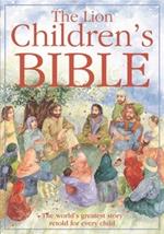 The Lion Children's Bible: The world's greatest story retold for every child: Super-readable edition