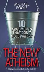 The New Atheism: 10 arguments that don't hold water