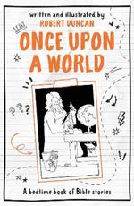 Once Upon A World: A bedtime book of Bible stories