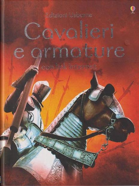 Cavalieri e armature. Ediz. illustrata - Rachel Firth,Giacinto Gaudenzi,Lee Montgomery - 2