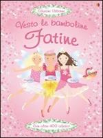 Fatine. Con adesivi. Ediz. illustrata