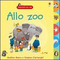 Allo zoo. Ediz. illustrata - Heather Amery,Stephen Cartwright - copertina