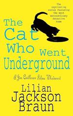 The Cat Who Went Underground (The Cat Who... Mysteries, Book 9): A witty feline mystery for cat lovers everywhere