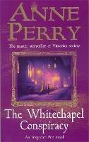 The Whitechapel Conspiracy (Thomas Pitt Mystery, Book 21): An unputdownable Victorian mystery