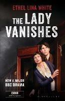 The Lady Vanishes: Bloomsbury Film Classics